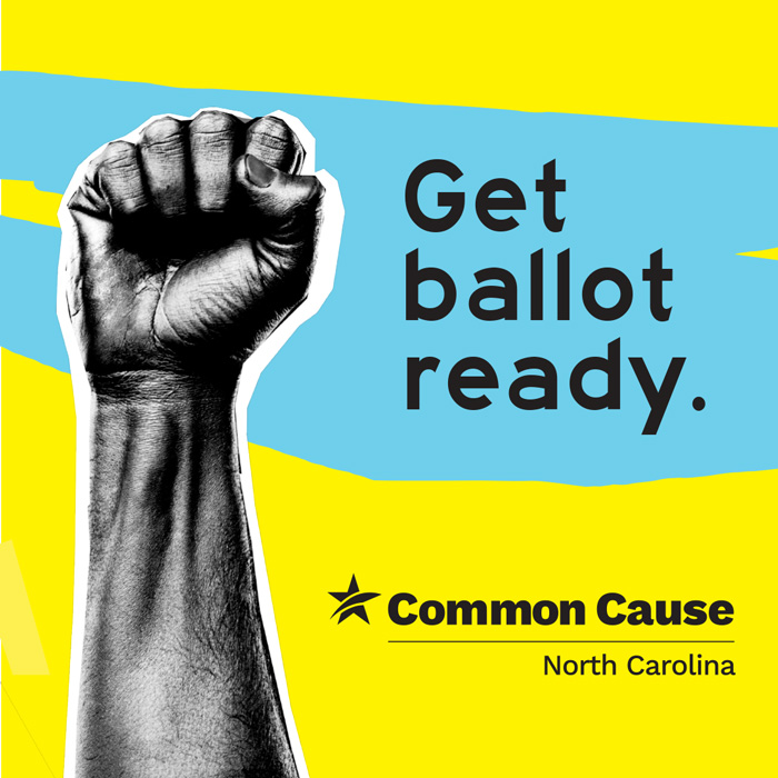 Get ballot ready design for Common Cause North Carolina